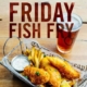 Friday Fish Fry - River Oaks Golf Course - Cottage Grove