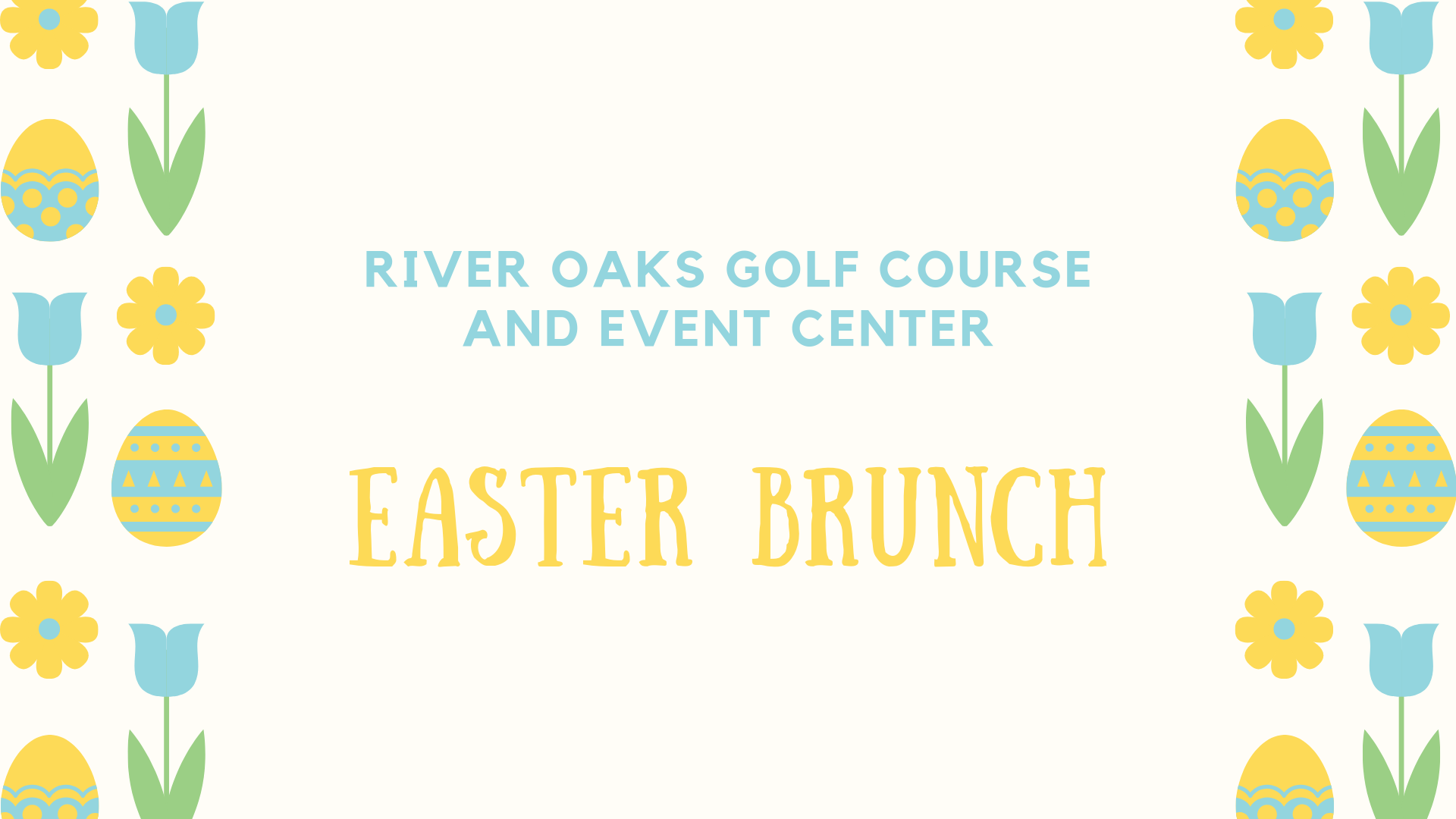Easter Brunch - River Oaks Golf Course - Cottage Grove