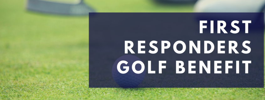 First Responders Golf Benefit - River Oaks Golf Course - Cottage Grove